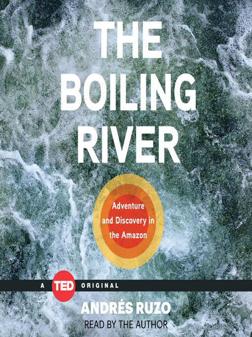 Title details for The Boiling River by Andrés Ruzo - Available